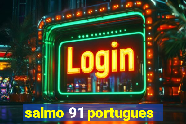 salmo 91 portugues
